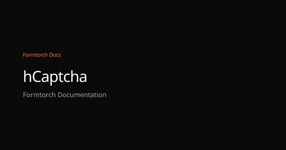 hCaptcha – Formtorch Docs
