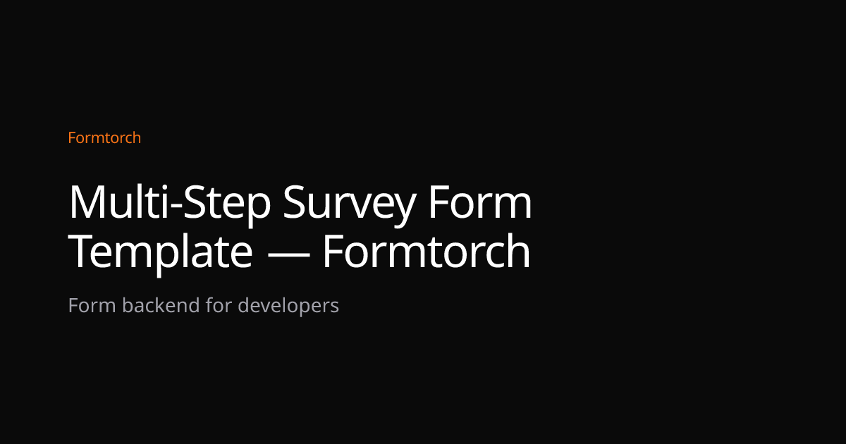 Multi-Step Survey Form Template — Formtorch